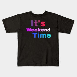 Weekend T-shirt Kids T-Shirt